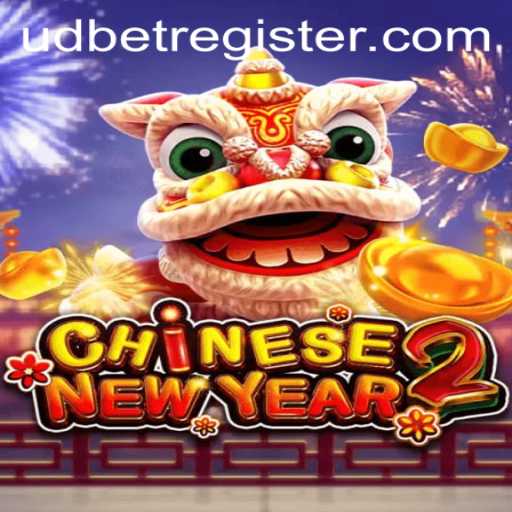 Unveiling 'CHINESENEWYEAR2': An Engaging Experience with UDBET