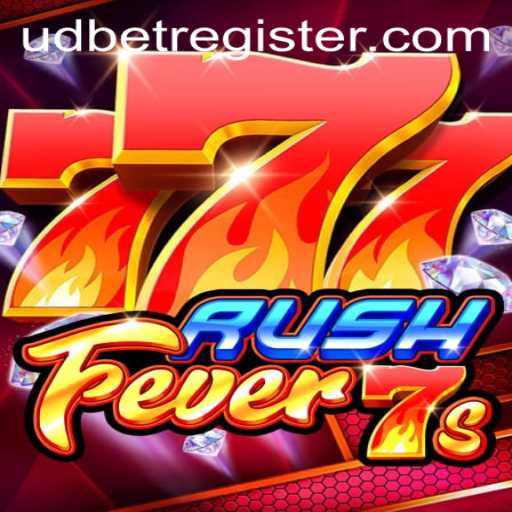 Experience the Excitement of RushFever7s with UDBET